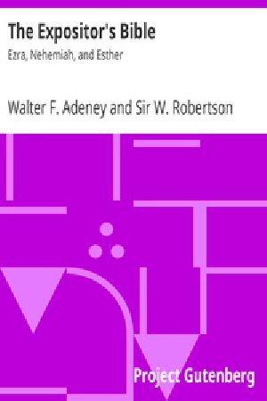 [Gutenberg 39956] • The Expositor's Bible: Ezra, Nehemiah, and Esther